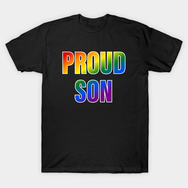 Rainbow Proud Son LGBTQ Pride T-Shirt by Rainbow Nation